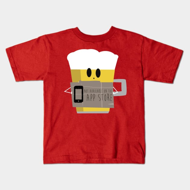 Beer: not available on the App Store Kids T-Shirt by Albaricoque